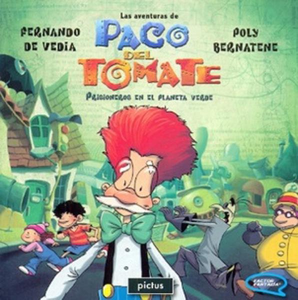 LAS AVENTURAS DE PACO DEL TOMATE