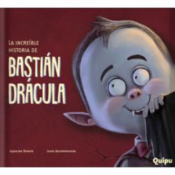 LA INCREIBLE HISTORIA DE BASTIAN DRACULA