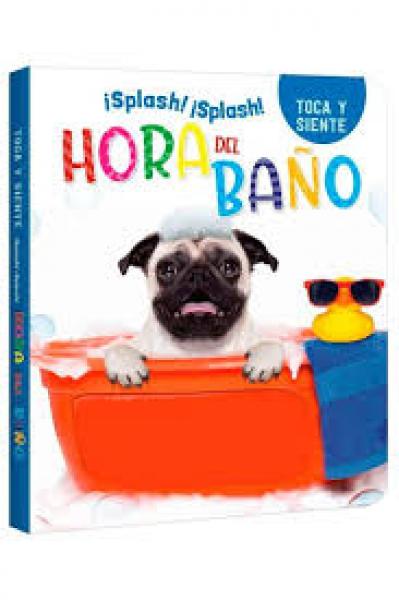 HORA DEL BAÑO- TOCA Y SIENTE