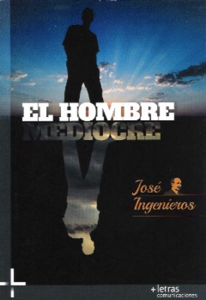 EL HOMBRE MEDIOCRE