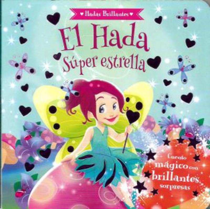 EL HADA SUPER ESTRELLA * HADAS BRILLANT