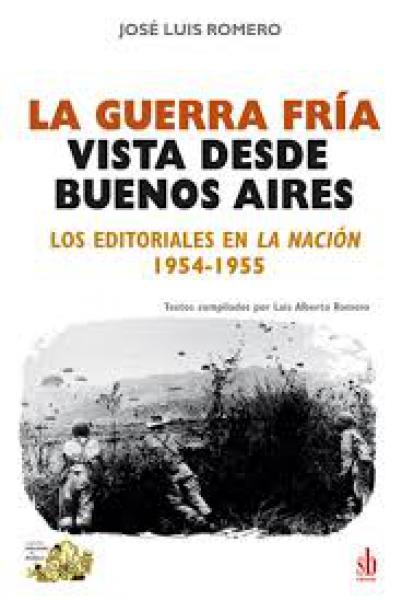 LA GUERRA FRIA VISTA DESDE BUENOS AIRES