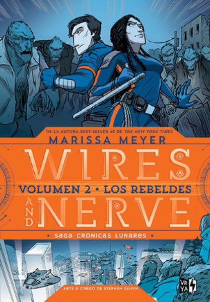WIRES AND NERVE - VOL.2 (LOS REBELDES)