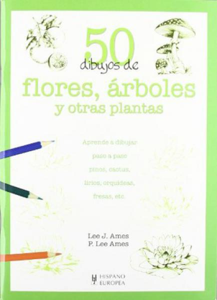 50 DIBUJOS DE FLORES,ARBOLES Y OTRAS PLA