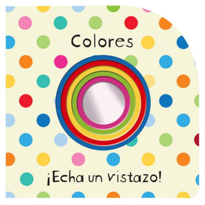 COLORES ¡ECHA UN VISTAZO!