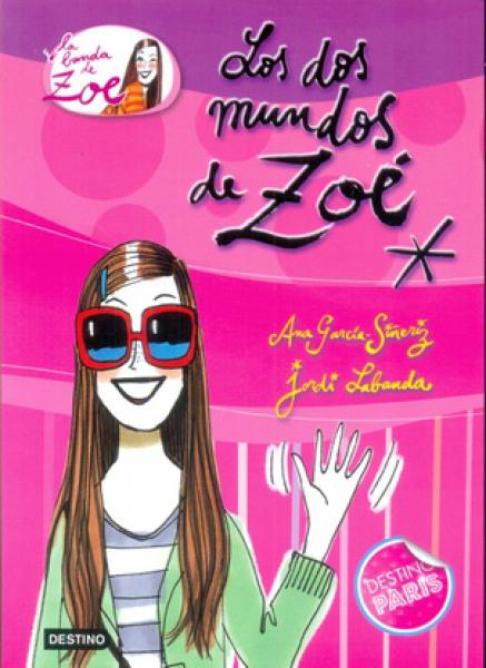 BANDA DE ZOE 1:LOS DOS MUNDOS DE ZOE