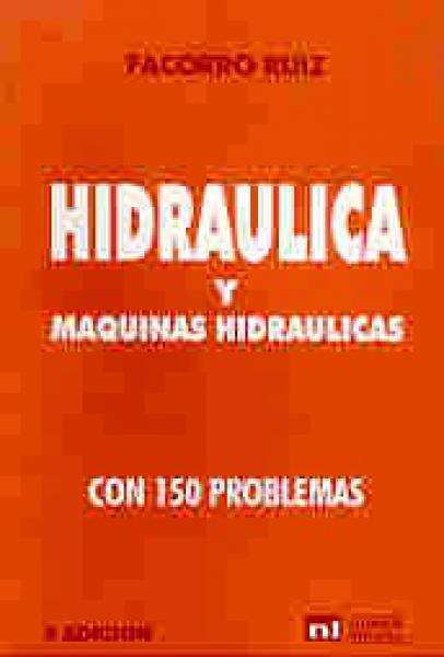 HIDRAULICA Y MAQUINAS HIDRAULICAS