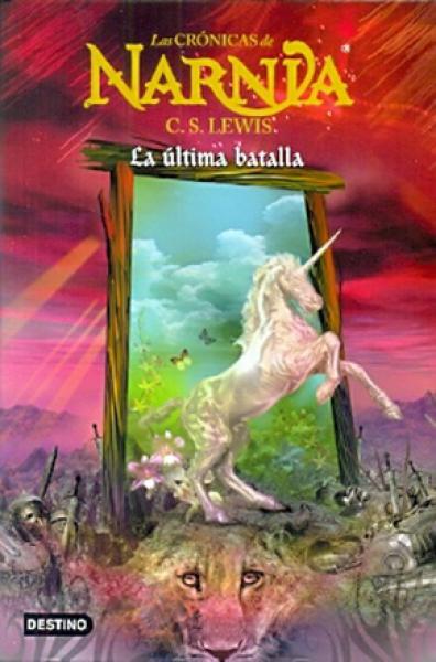 CRONICAS DE NARNIA VII - LA ULTIMA ...