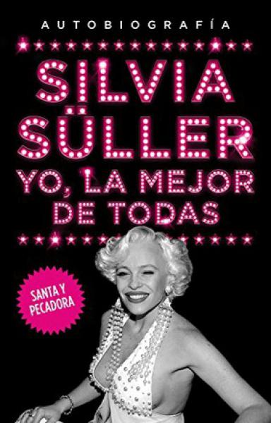 LA SILVIA SULLER - YO MEJOR DE TODAS