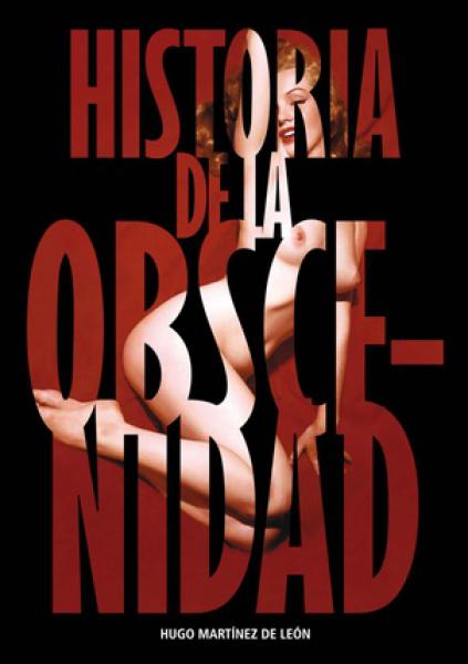 HISTORIA DE LA OBSCENIDAD