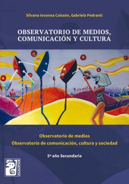 OBSERVATORIO DE MEDIOS, COMUNICACION ...