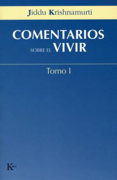 COMENTRIOS SOBRE EL VIVIR - TOMO I