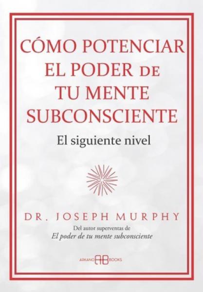 COMO POTENCIAR EL PODER DE TU MENTE