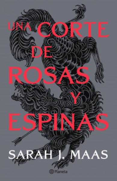 UNA CORTE DE ROSAS Y ESPINAS ( NE )