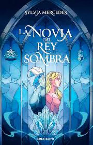LA NOVIA DEL REY SOMBRA
