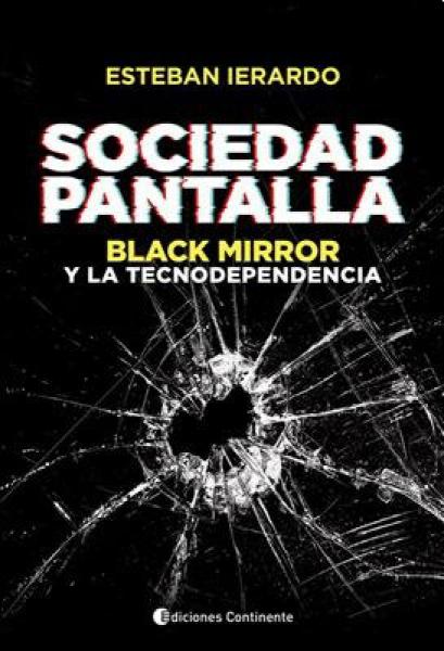 SOCIEDAD PANTALLA - BLACK MIRROR Y LA...