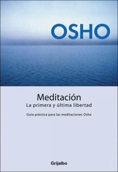 MEDITACION:LA PRIMERA Y LA ULT.LIBERTAD