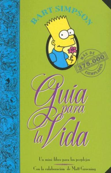 GUIA PARA LA VIDA - BART SIMPSON