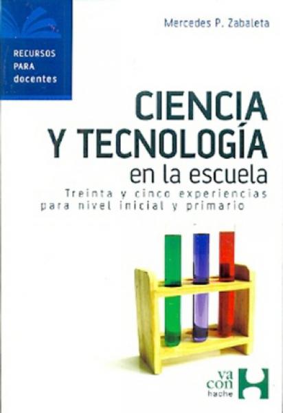 CIENCIA Y TECNOLOGIA EN LA ESCUELA