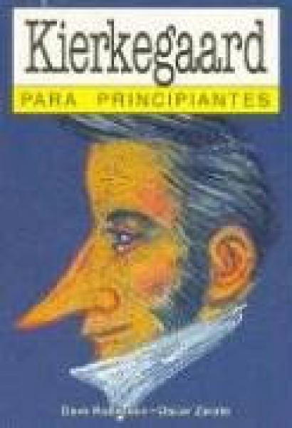 KIERKEGAARD PARA PRINCIPIANTES