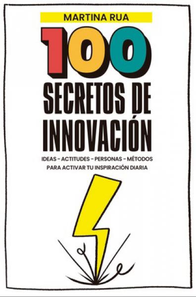 100 SECRETOS DE INNOVACION -