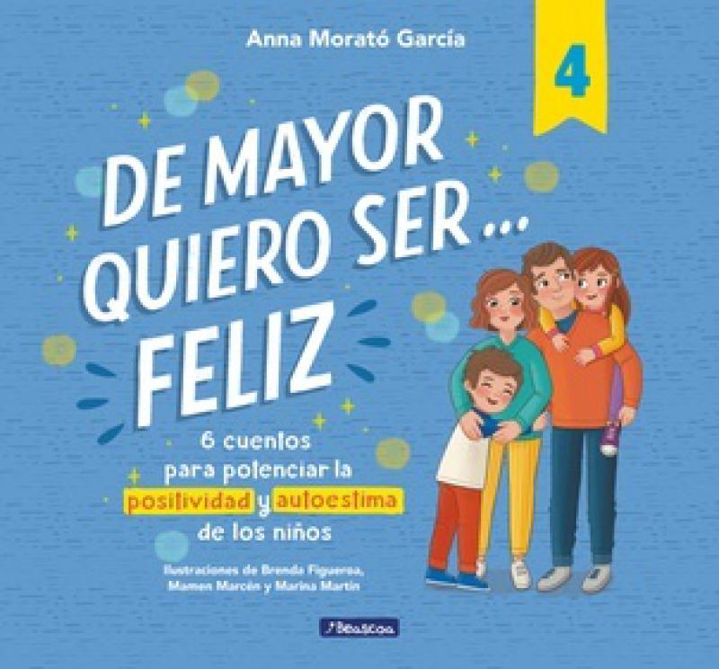 DE MAYOR QUIERO SER FELIZ 4