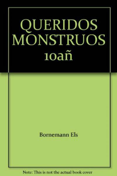 QUERIDOS MONSTRUOS  10 AÑOS