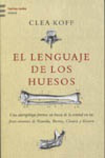 EL LENGUAJE DE LOS HUESOS