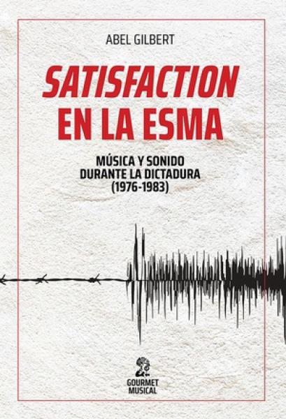 SATISFACCION EN LA ESMA