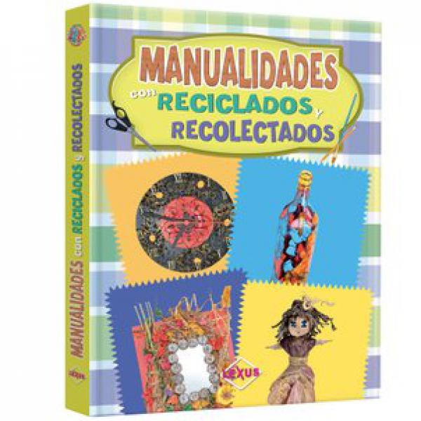 MANUALIDADES DE RECICLADOS Y RECOLECTADO