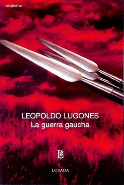 LA GUERRA GAUCHA