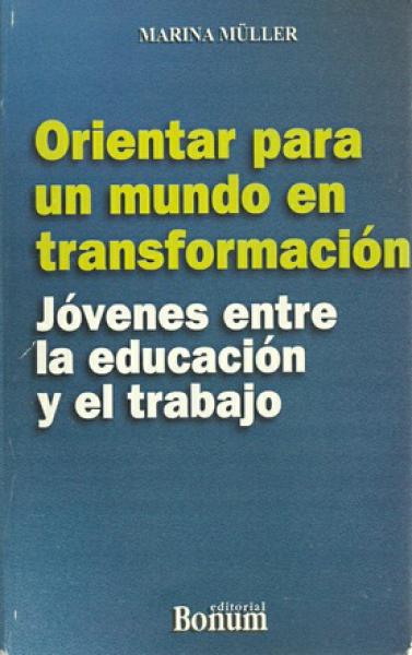 ORIENTAR PARA UN MUNDO EN TRANSFORMACION