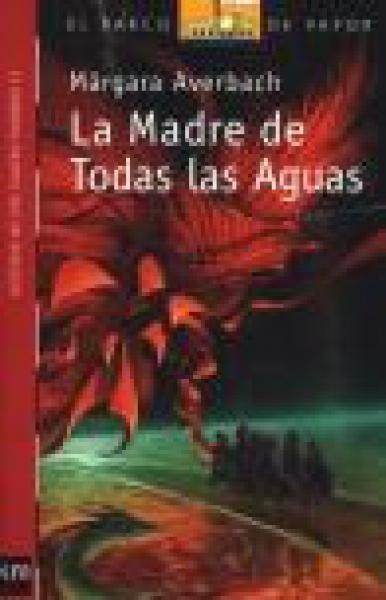 LA MADRE DE TODAS LAS AGUAS