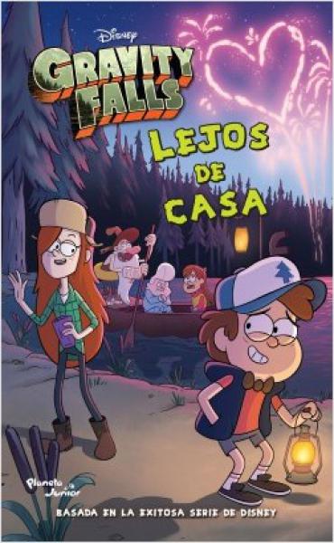 GRAVITY FALLS LEJOS DE CASA