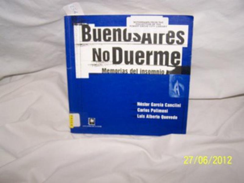 BUENOS AIRES NO DUERME-MEMORIAS DE...