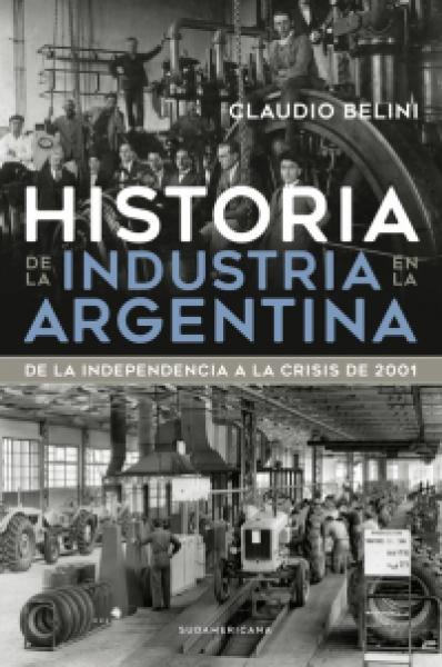 HISTORIA DE LA INDUSTRIA EN LA ARGENTINA