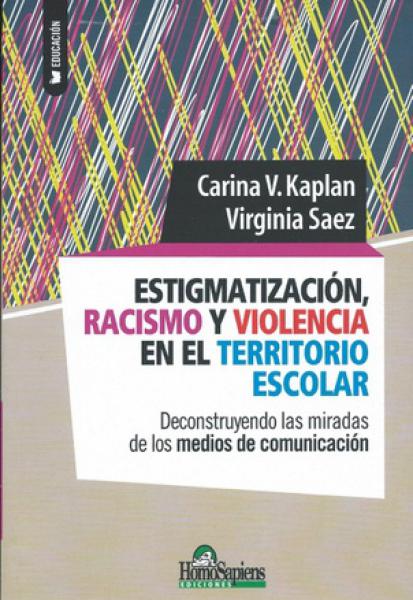 ESTIGMATIZACION RACISMO Y VIOLENCIA EN