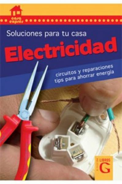 ELECTRICIDAD - SOLUCIONES PARA TU CASA