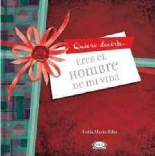 ERES EL HOMBRE DE MI VIDA 2012