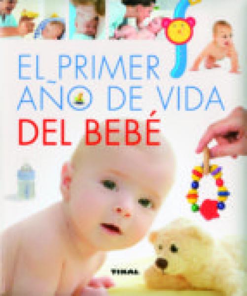 EL PRIMER AÑO DE VIDA DEL BEBE