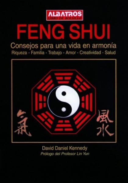 FENG SHUI:CONSEJOS PARA UNA VIDA...