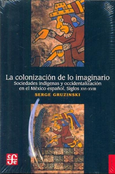 LA COLONIZACION DE LO IMAGINARIO