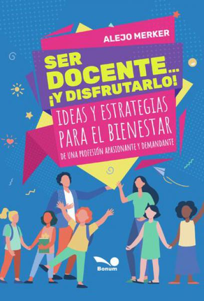 SER DOCENTE Y DISFRUTARLO