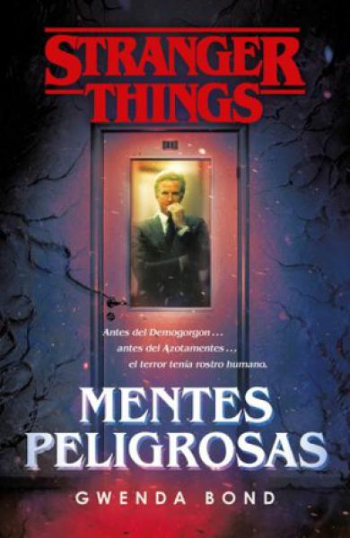 STRANGER THINGS - MENTES PELIGROSAS