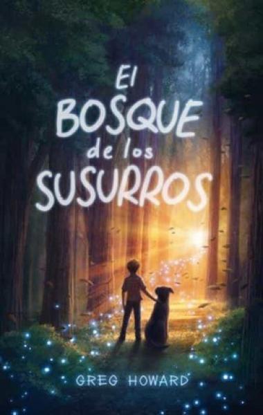 EL BOSQUE DE LOS SUSURROS