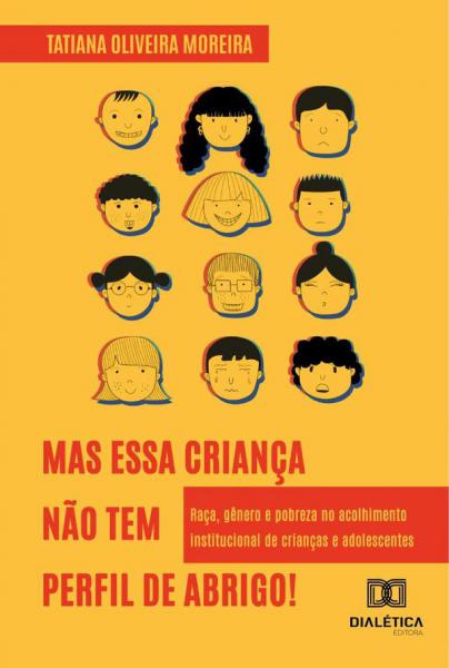 MAS ESSA CRIANCA NAO TEM PERFIL DE ABRIG