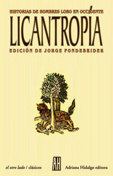 LICANTROPIA.HISTORIAS DE HOMBRES LOBO EN