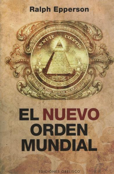 EL NUEVO ORDEN MUNDIAL