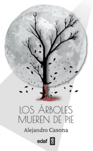LOS ARBOLES MUEREN DE PIE