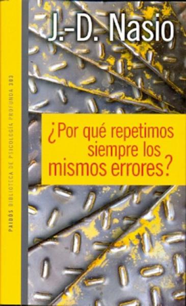 POR QUE REPETIMOS SIEMPRE LOS MISMOS